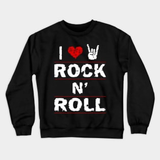 rock n roll Crewneck Sweatshirt